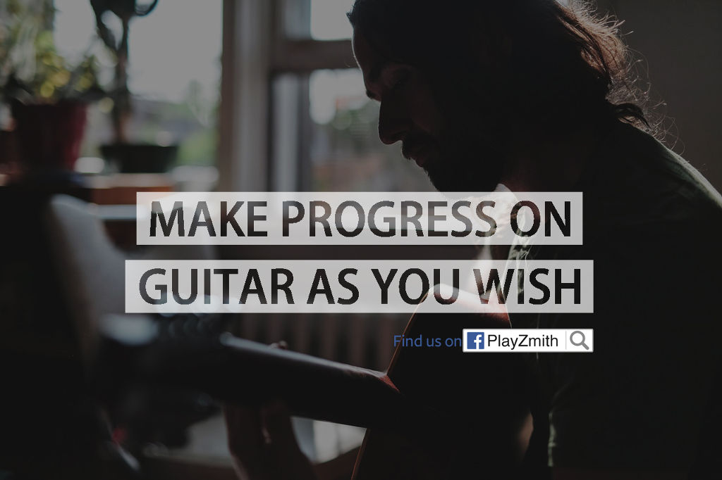 Make Progress on Guitar as You Wish