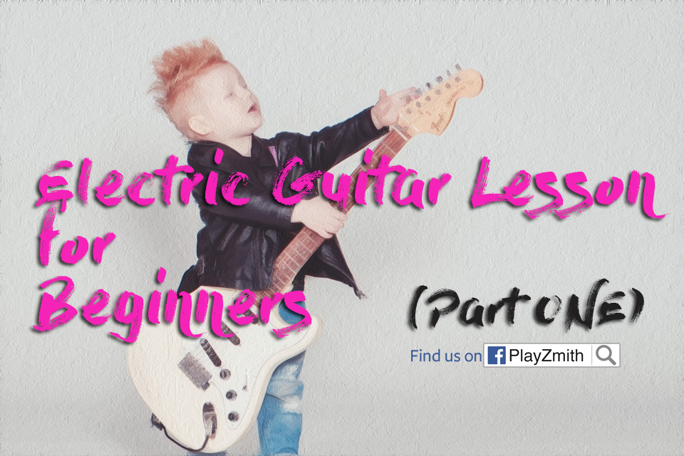 Electric Guitar Lesson for Beginners (Part 1)