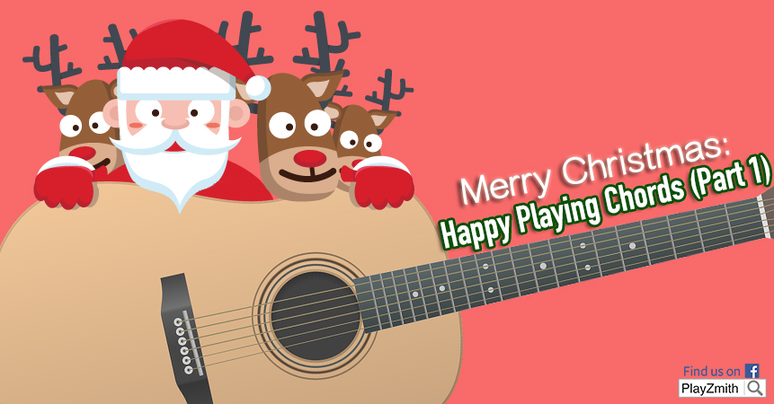 Merry Christmas: Happy Playing Chords (Part 1)